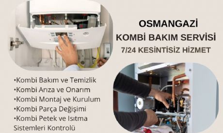 OSMANGAZİ KOMBİ SERVİSİ